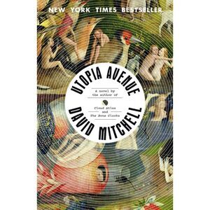 Utopia Avenue -- David Mitchell